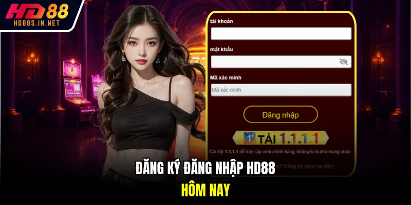 Đăng ký đăng nhập HD88 hôm nay